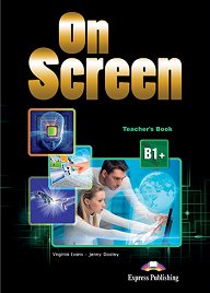 On Screen B1+ - Teacher's Book (interleaved)