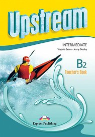 Upstream Intermediate B2 (3rd Edition) - Teacher's Book (interleaved)