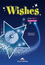 Wishes B2.1 - Teacher's Book (overprinted)