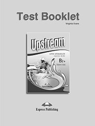 Upstream Upper Intermediate B2+ (3rd Edition) - Test Booklet