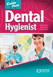 Career Paths: Dental Hygienist - Student's Book (with Digibooks Application)