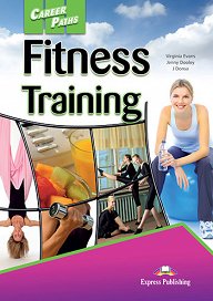 Career Paths: Fitness Training - Student's Book (with DigiBooks Application)