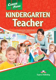 Career Paths: Kindergarten Teacher - Student's Book (with Digibooks App)