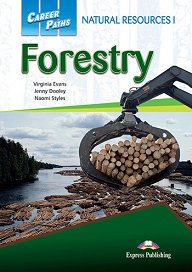 Career Paths: Natural Resources I Forestry - Student's Book (with Digibooks Application)