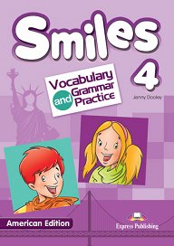 Smiles 4 American Edition - Vocabulary & Grammar Practice