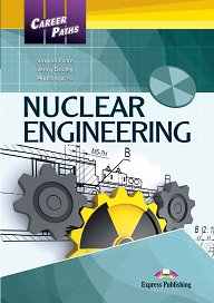 Career Paths: Nuclear Engineering - Student's Book (with Digibooks App)