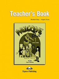 Welcome Plus 1  - Teacher's Book