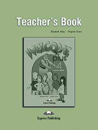 Welcome Plus 4 - Teacher's Book