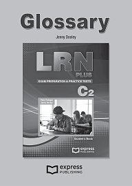 LRN Plus Practice Tests C2- Glossary