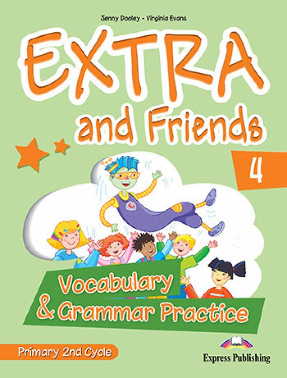 Extra and Friends 4 Primary 2nd Cycle - Vocabulary & Grammar Practice