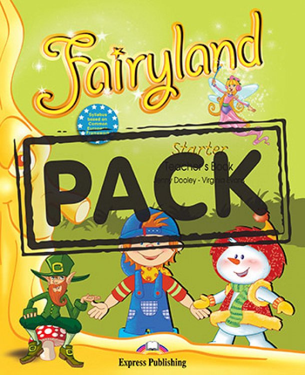 Fairyland Starter - Teacher's Pack (with Downloadable IWB)