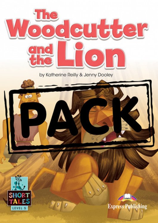 [Level 5] The Woodcutter and the Lion - Student's Book (with DigiBooks App)