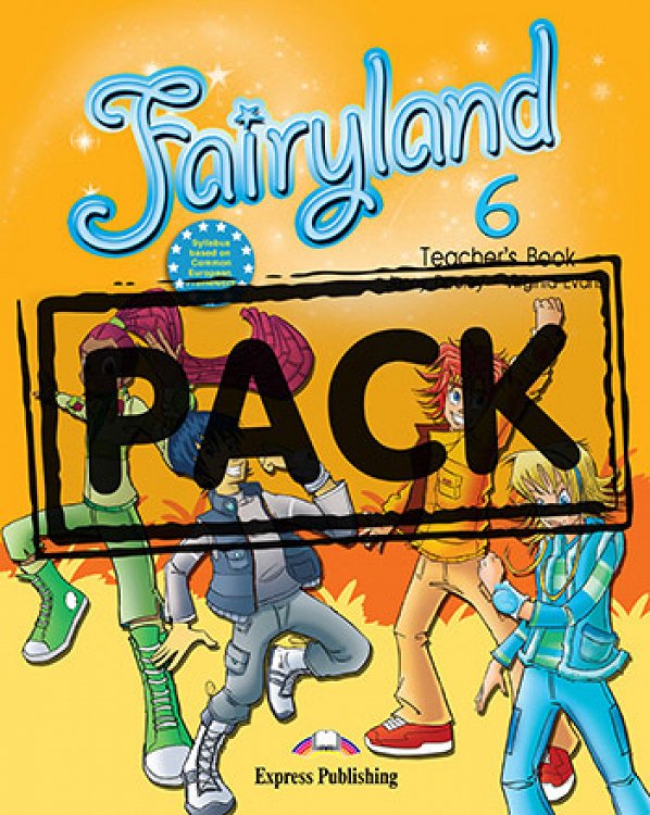 Fairyland 6 - Teacher's Pack