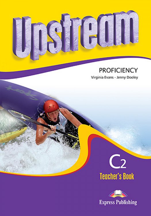 Upstream Proficiency C2 (2nd Edition) - Teacher's Book