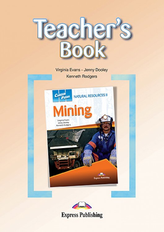 Career Paths: Natural Resource II Mining - Teacher's Book