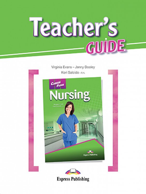 Career Paths: Nursing - Teacher's Guide