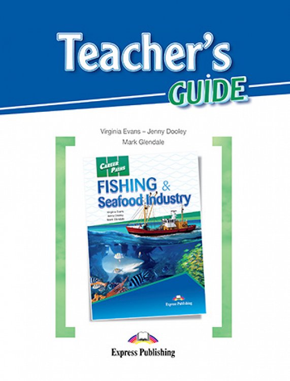 Career Paths: Fishing & Seafood Industry - Teacher's Guide