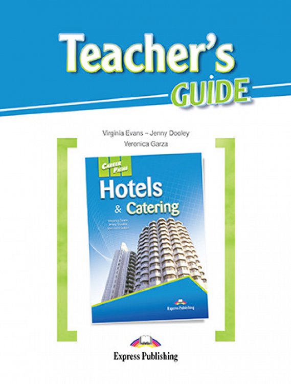 Career Paths: Hotels & Catering - Teacher's Guide