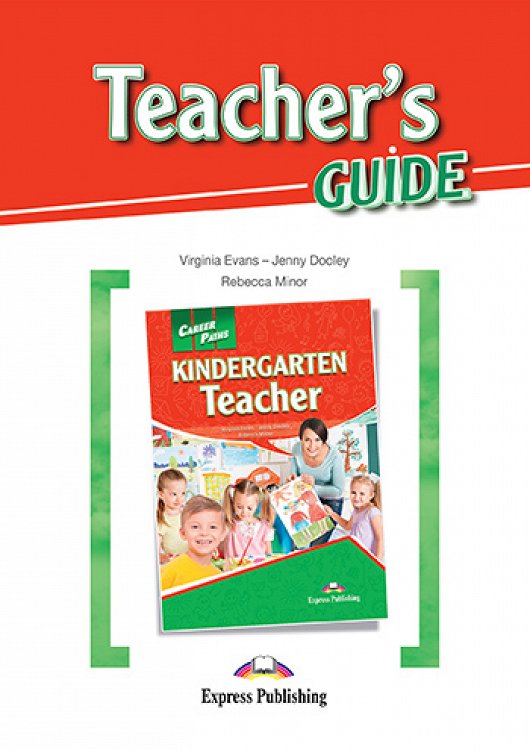 Career Paths: Kindergarten Teacher - Teacher's Guide