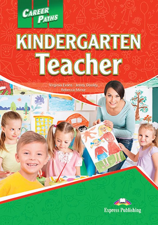 Career Paths: Kindergarten Teacher - Student's Book (with Digibooks App)
