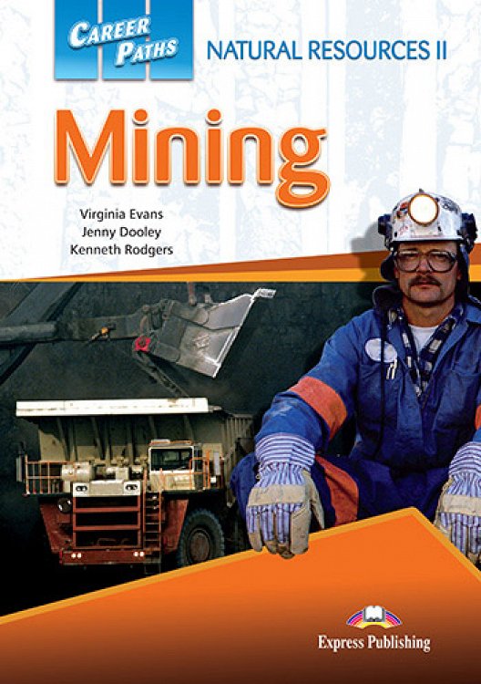 Career Paths: Natural Resources II Mining - Student's Book (with Digibooks Application)