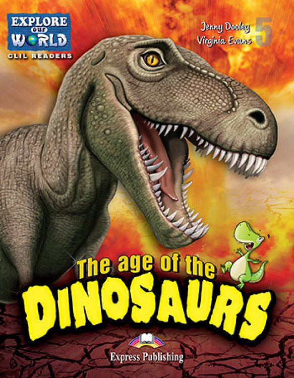 The Age of the Dinosaurs - Reader (with DigiBooks App.)