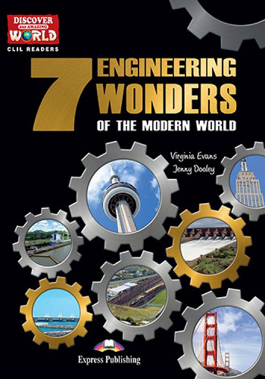 The 7 Engineering Wonders of the Modern World - Reader (with DigiBooks App.)