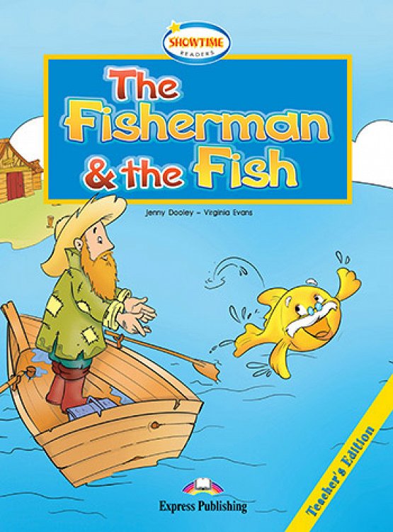 The Fisherman And The Fish - Teacher's Book (+ Cross-Platform Application)