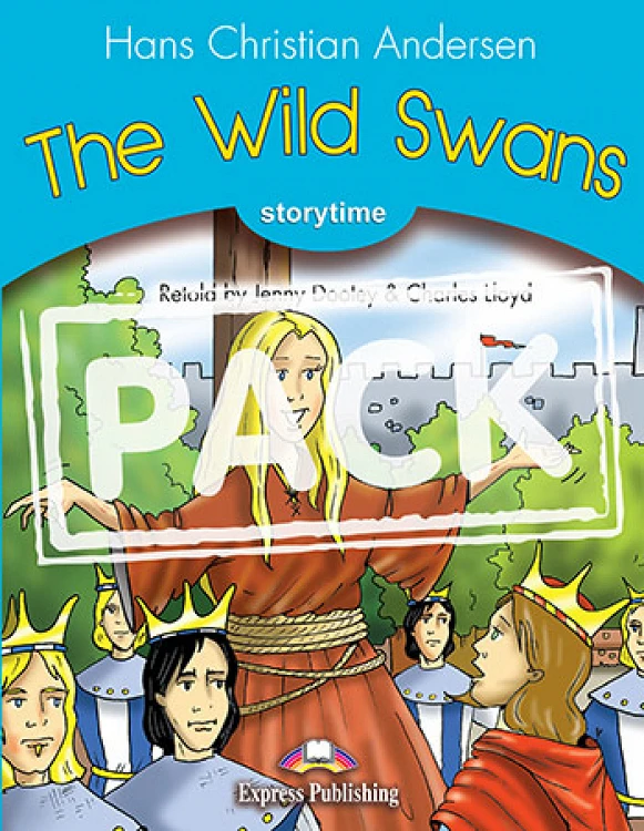 The Wild Swans - Pupil's Book (+ DigiBooks Application)