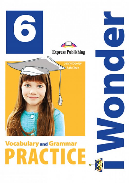i Wonder 6 - Vocabulary & Grammar Practice