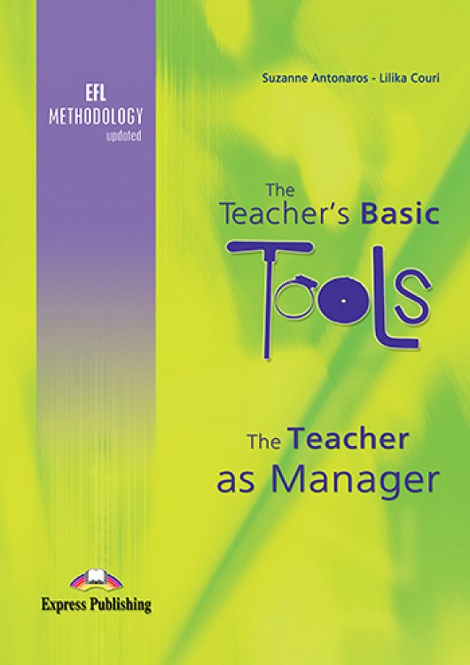 The Teacher's Basic Tools: The Teacher as Manager - Teacher's Book