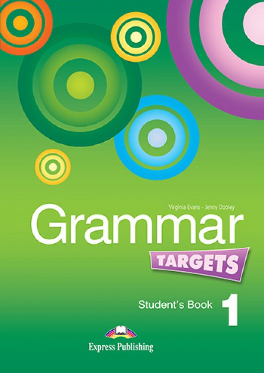 Grammar Targets 1 - Student's Book