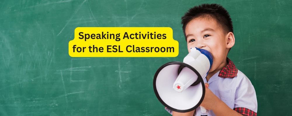 Speaking Activities for the ESL Class