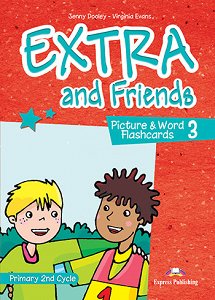 Extra and Friends 3 Primary 2nd Cycle - Picture & Word Flashcards