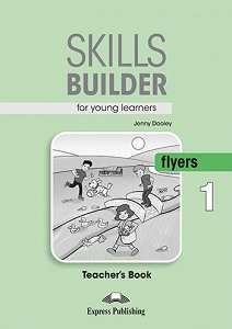 Skills Builder FLYERS 1 - Teacher's Book