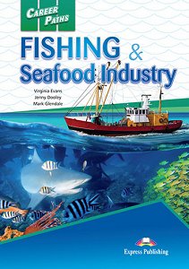 Career Paths: Fishing & Seafood Industry - Student's Book (with Digibooks Application)