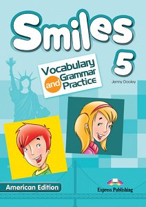 Smiles 5 American Edition - Vocabulary & Grammar Practice