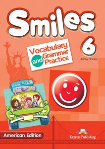 Smiles 6 American Edition - Vocabulary & Grammar Practice
