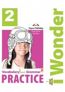 i Wonder 2 - Vocabulary & Grammar Practice