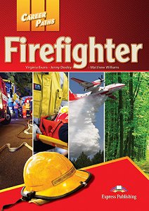Career Paths: Firefighter - Student's Book (with DigiBooks Application)