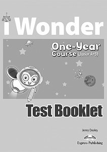 i Wonder Junior A+B (One Year Course) - Test Booklet