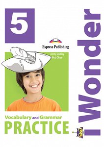 i Wonder 5 - Vocabulary & Grammar Practice