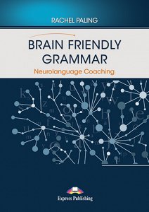 Brain Friendly Grammar Neurolanguage Coaching (with Digi eBook and demo recordings)