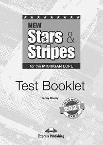 New Stars & Stripes for the Michigan ECPE for the Revised 2021 Exam - Test Booklet
