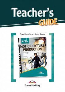 Career Paths: Motion Picture Production - Teacher's Guide