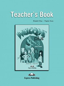 Welcome Plus 3  - Teacher's Book