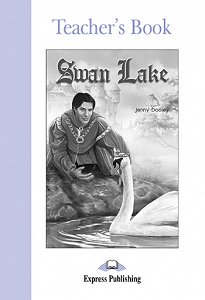 Swan Lake - Teacher's Book