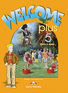 Welcome Plus 5 - Pupil's Book