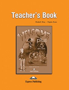 Welcome Plus 5  - Teacher's Book