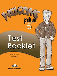 Welcome Plus 5  - Test Booklet